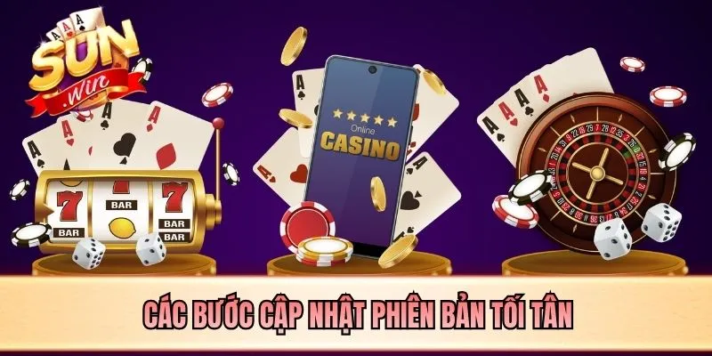 Các bước cập nhật phiên bản tối tân