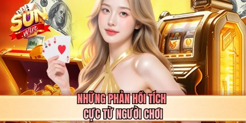 Những phản hồi tích cực từ người chơi