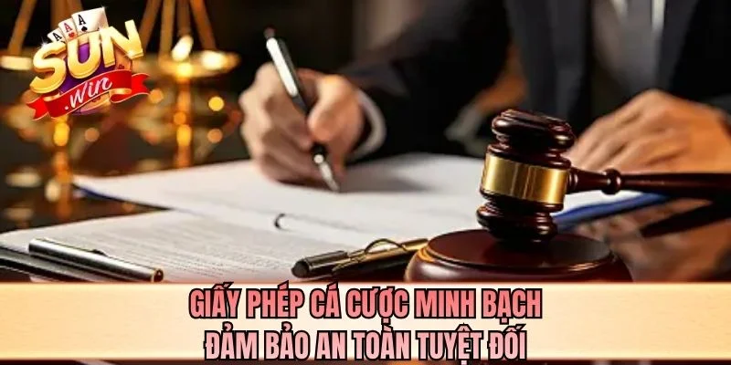 Giấy phép cá cược minh bạch đảm bảo an toàn tuyệt đối